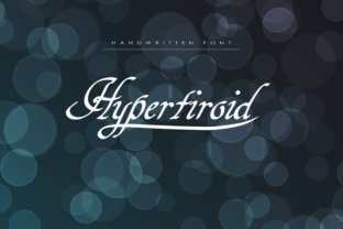 Hypertiroid: A Stylish Handwritten Font for Digital Marketing
