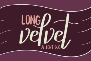 Long Velvet: A Font Duo for Handmade Design
